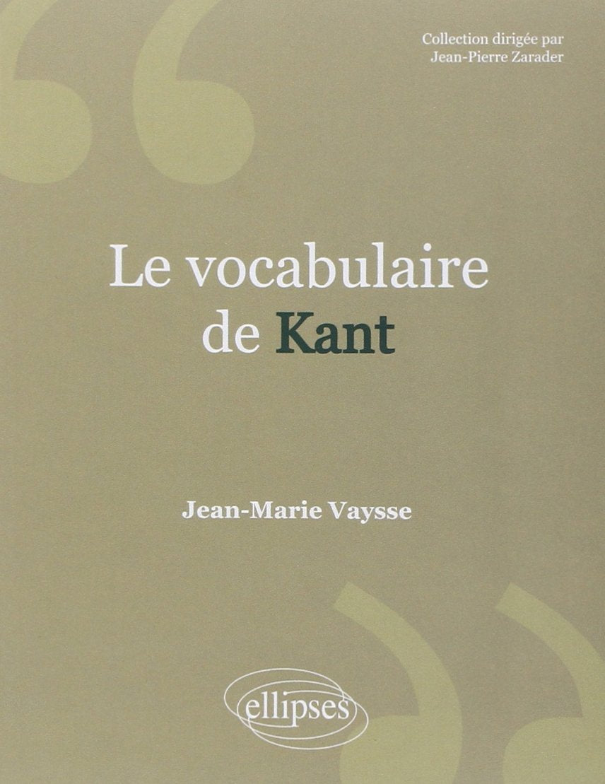 Le vocabulaire de Kant 9782729853518