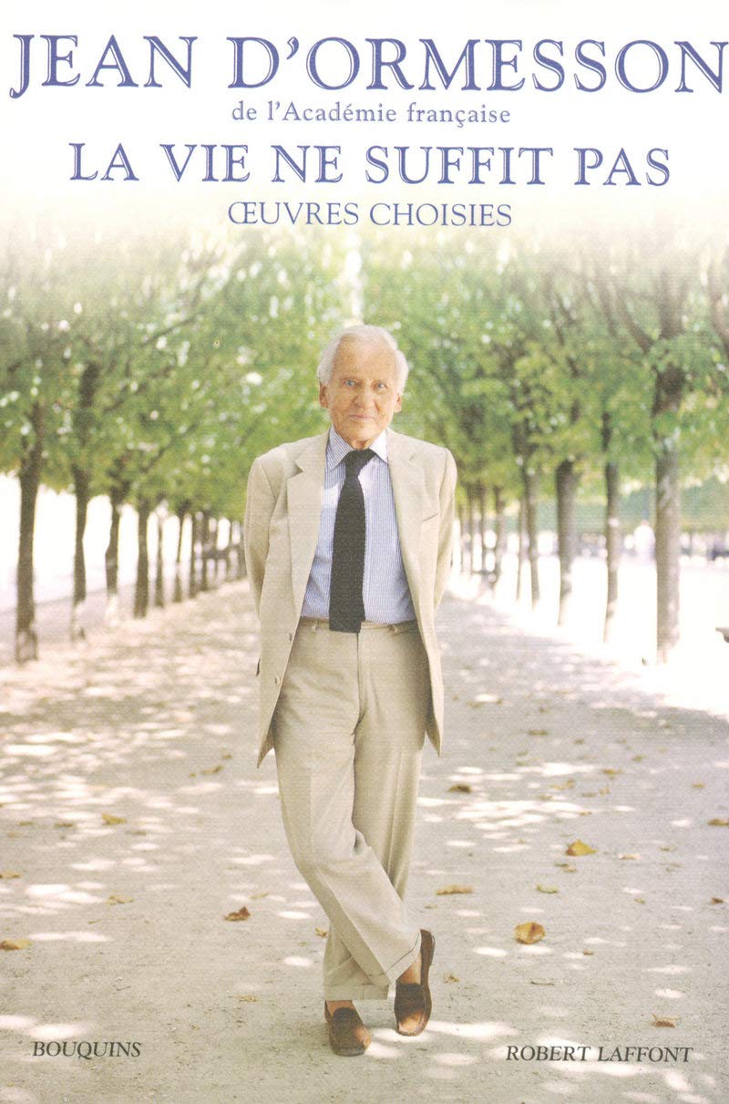 La vie ne suffit pas : oeuvres choisies 9782221108840