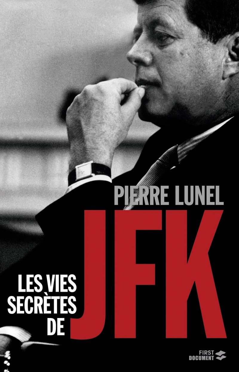 Les Vies secrètes de JFK 9782754042406