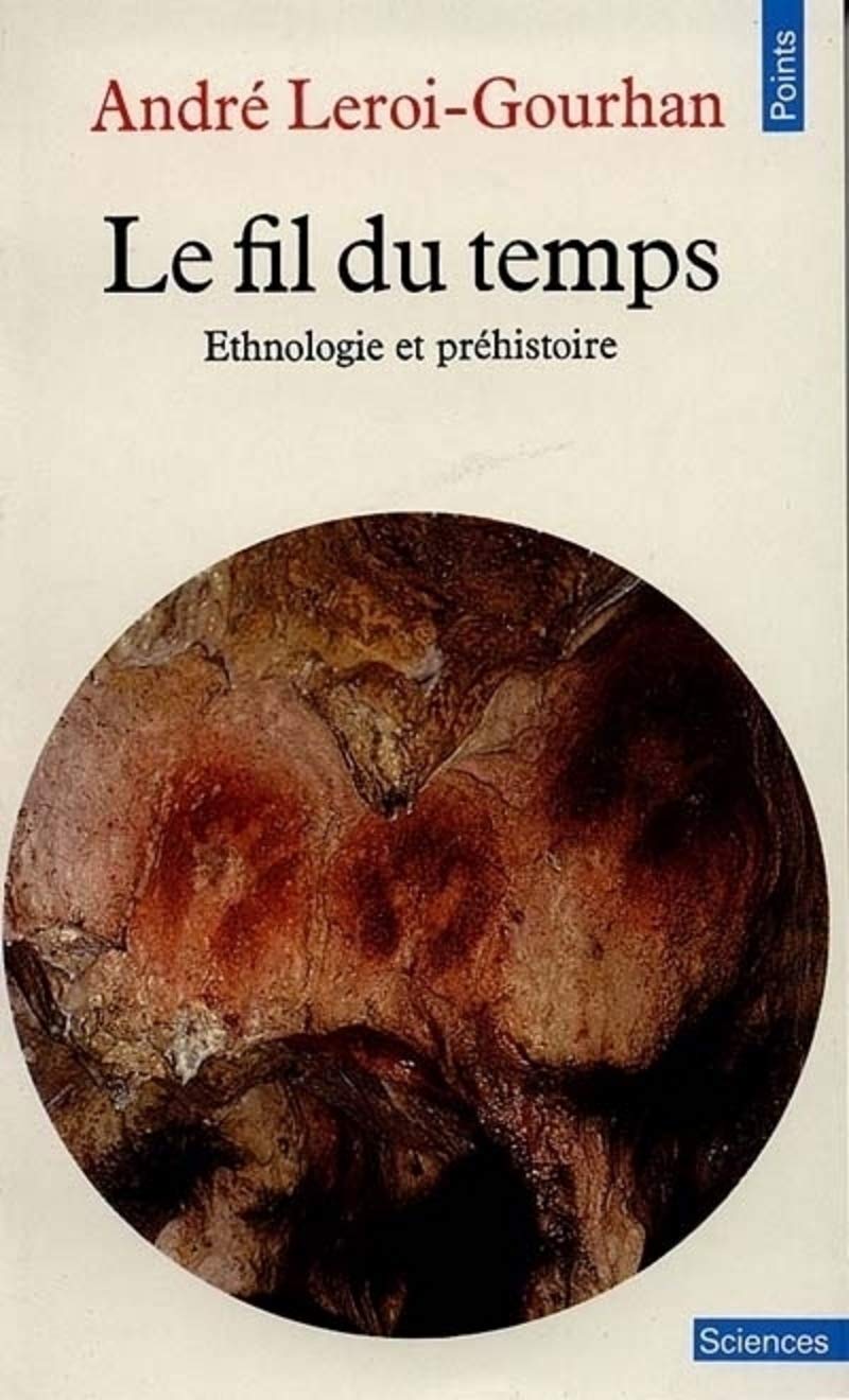 Le Fil du temps. Ethnologie et préhistoire 9782020091046