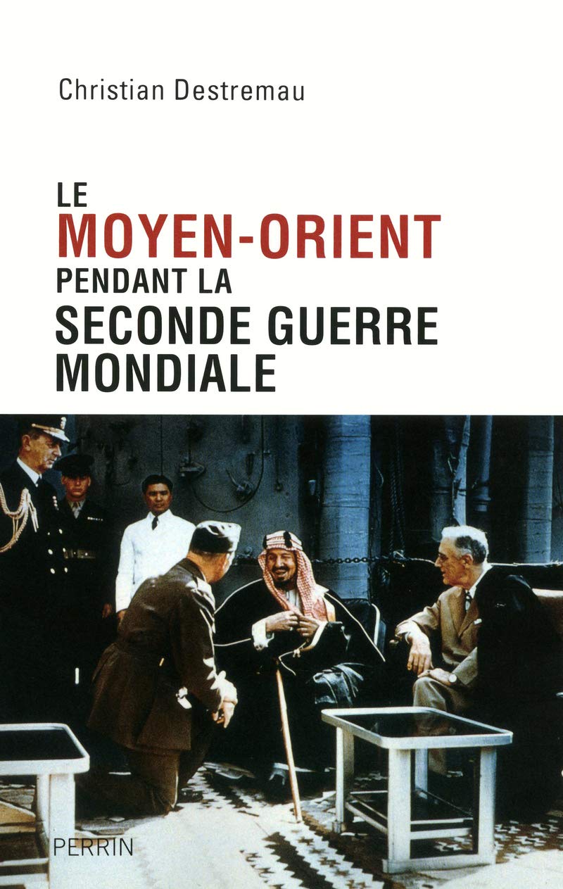 Le Moyen-Orient pendant la Seconde Guerre mondiale 9782262028138