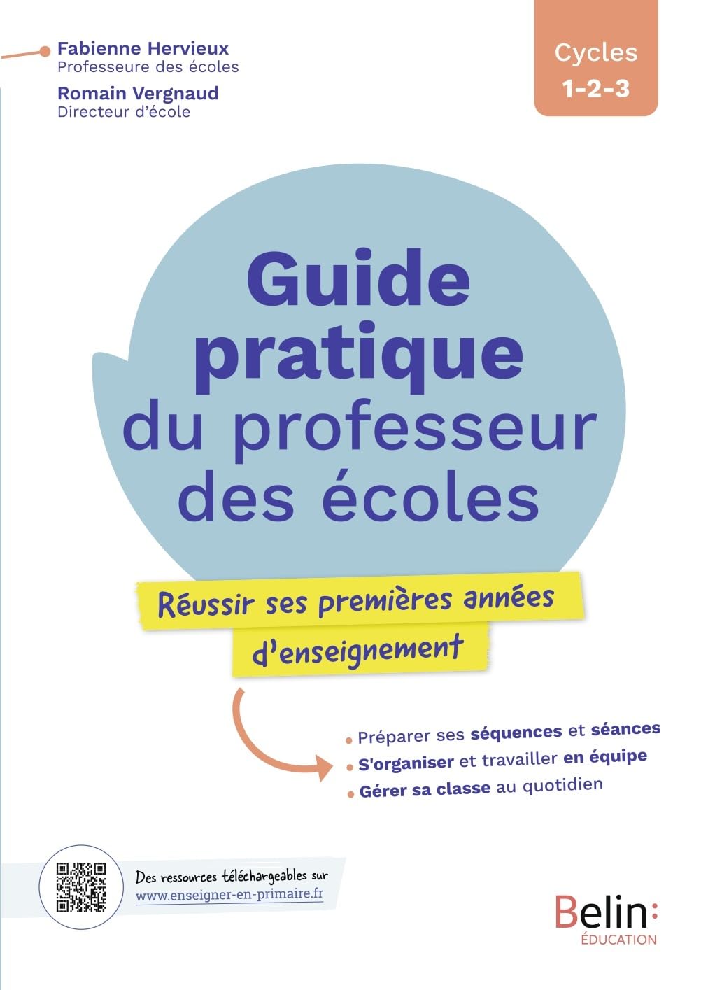 Guide pratique du professeur des écoles: Réussir ses premières années d'enseignement 9791035833015