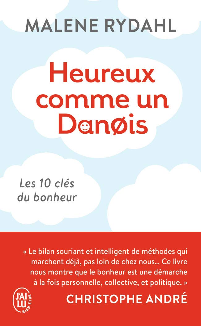 Heureux comme un Danois: Les 10 clefs du bonheur 9782290113677