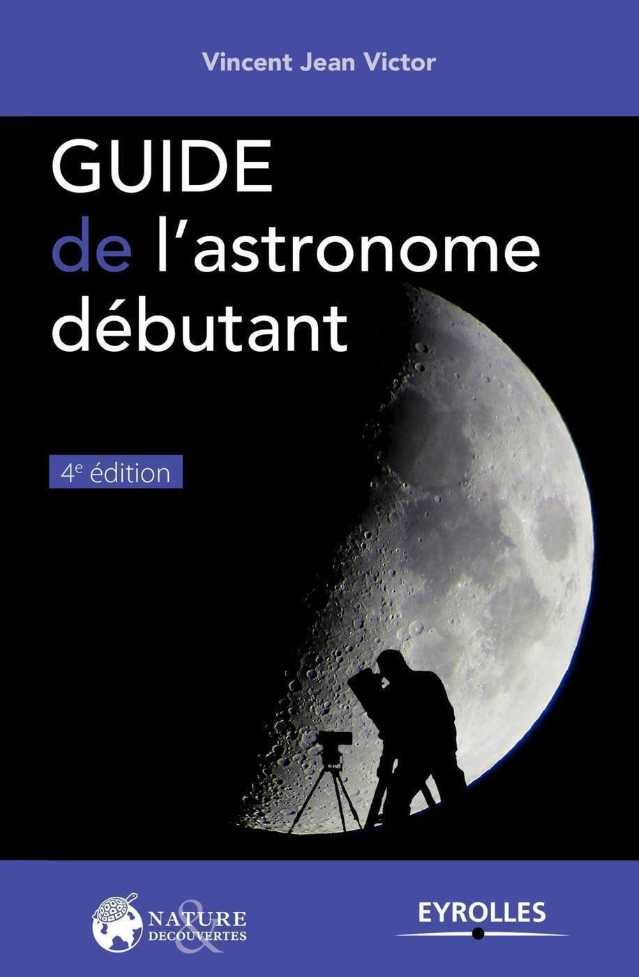 Guide de l'astronome débutant 9782212118759