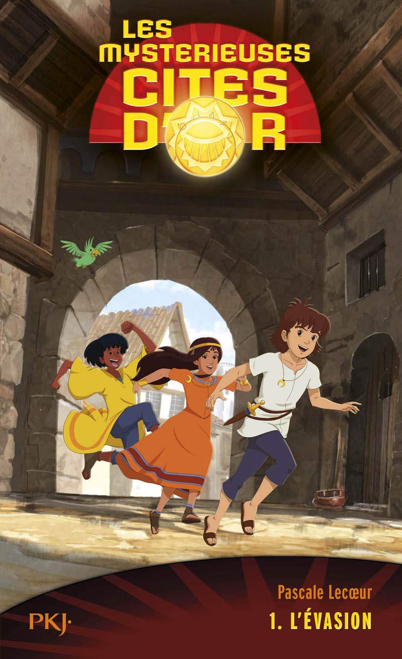 Les Mystérieuses Cités d'Or, saison 2 : L'évasion 9782266243292