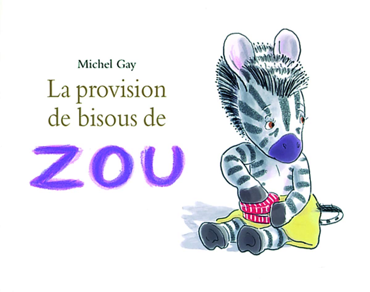 Provision de bisous de zou (La) 9782211097505