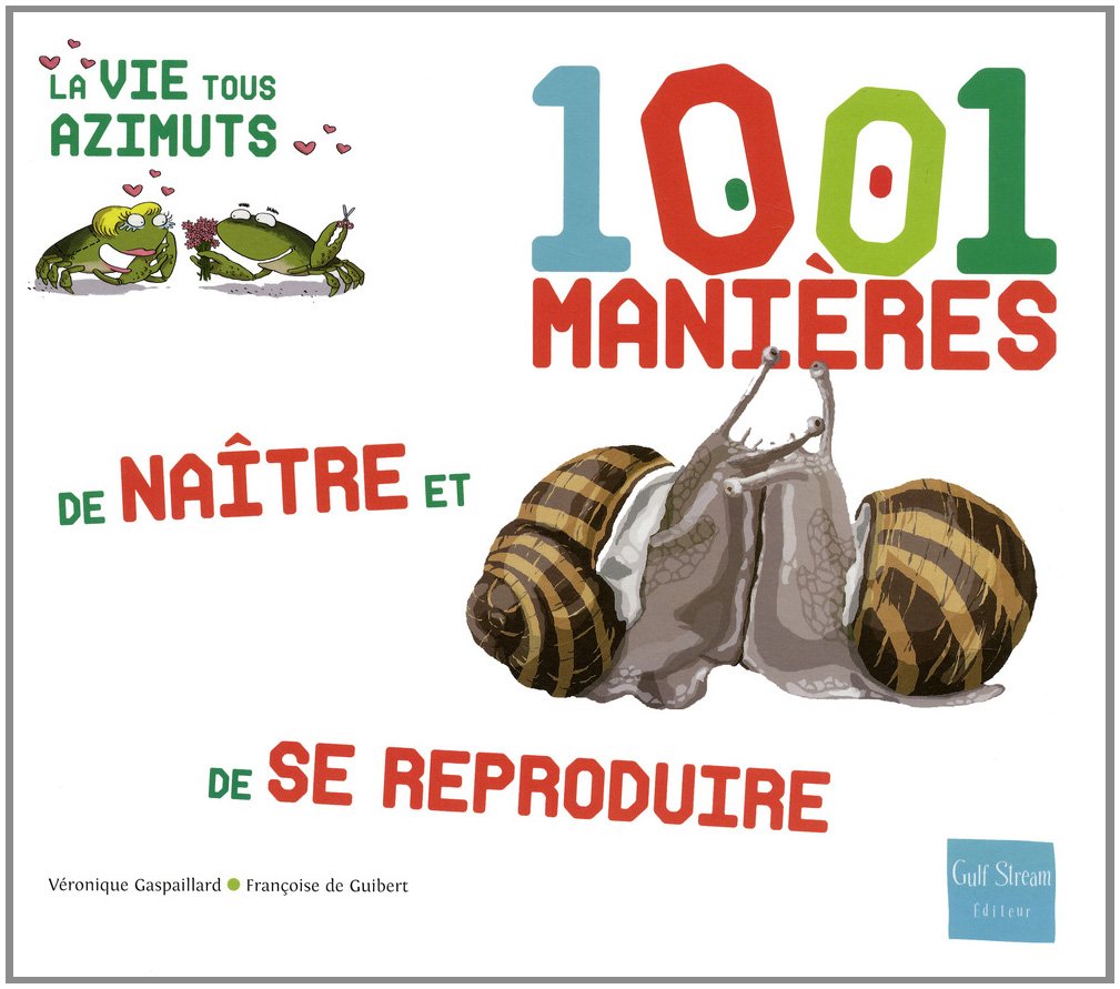 1001 manières de naître et de se reproduire 9782354880910