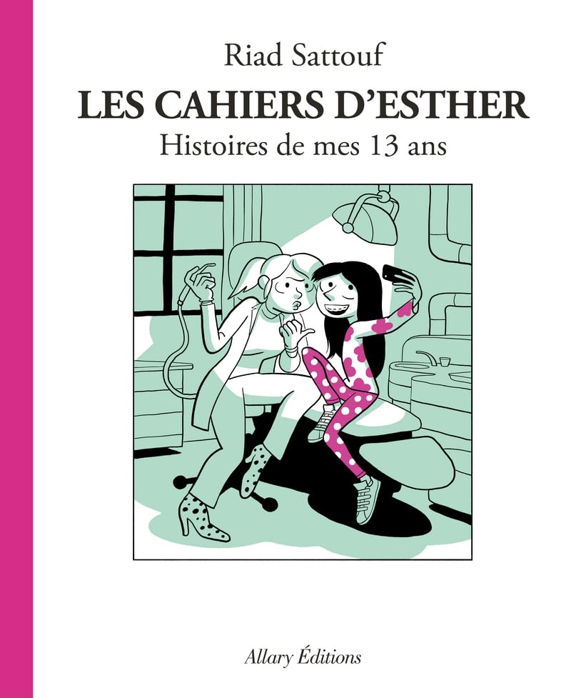 Les Cahiers d'Esther - tome 4 Histoires de mes 13 ans 9782370732750