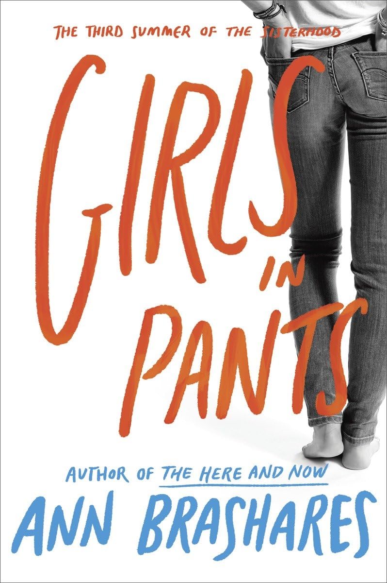 Girls in Pants: The Third Summer of the Sisterhood 9780553375930