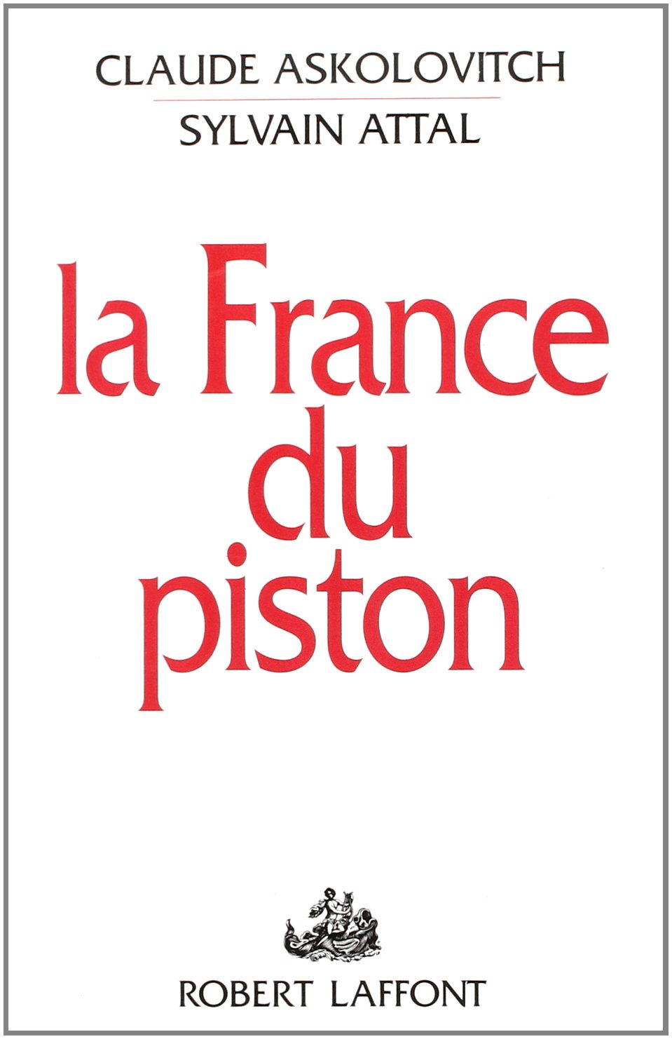 La France du piston 9782221069349