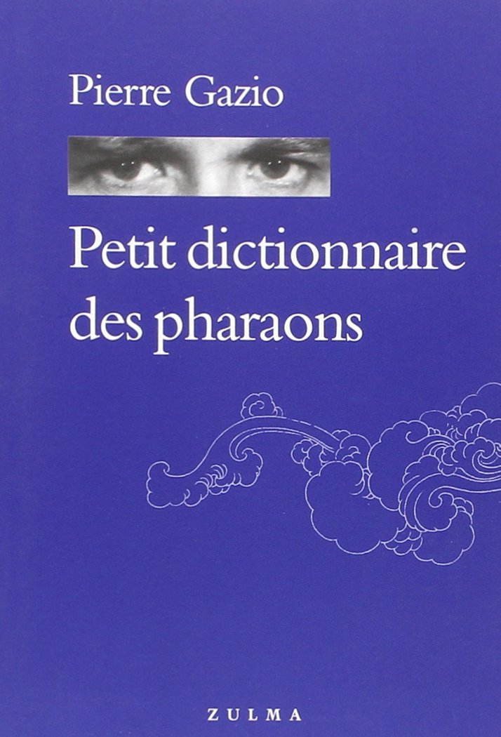 Petit Dictionnaire des pharaons 9782843042102