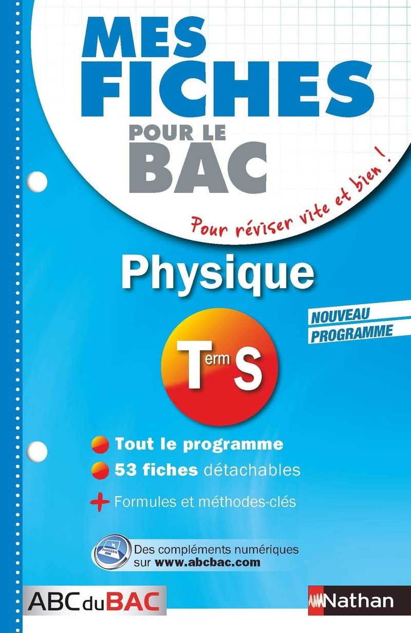 Mes Fiches ABC du BAC Physique Term S 9782091869544