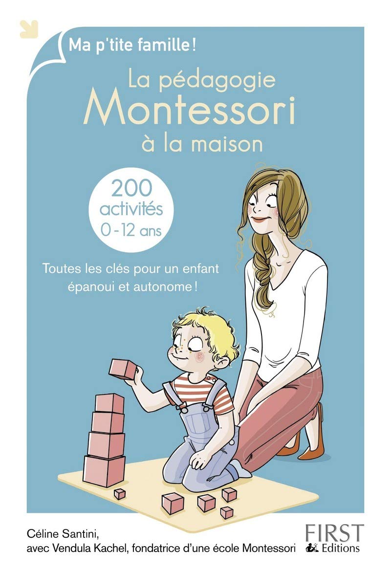 La pédagogie Montessori à la maison : 200 activités 9782754074513