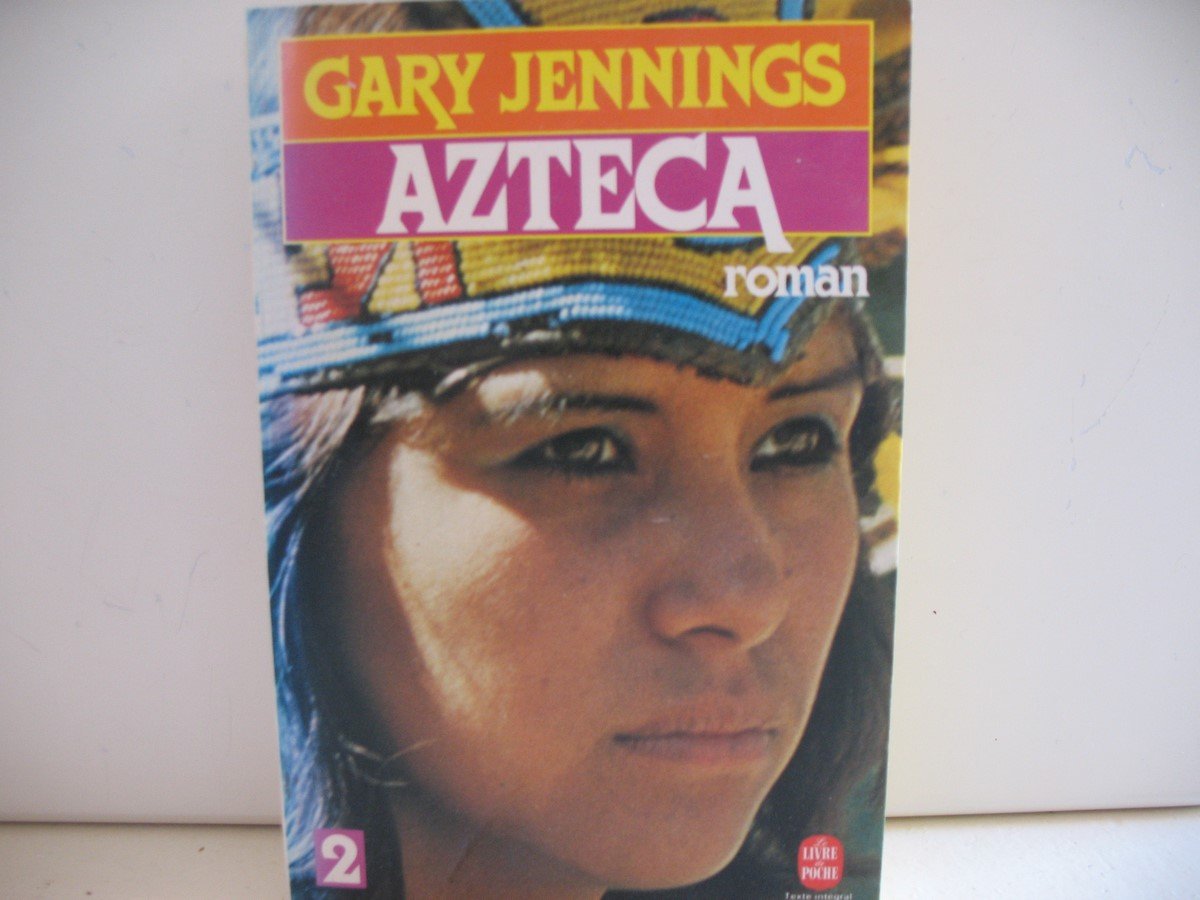 Azteca (Tome 2) 9782253029953