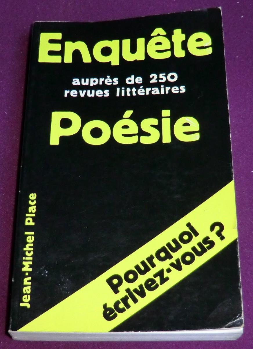 Enquete aupres de 250 revues litteraires poesie pourquoi ecrivez vous 9782858930234