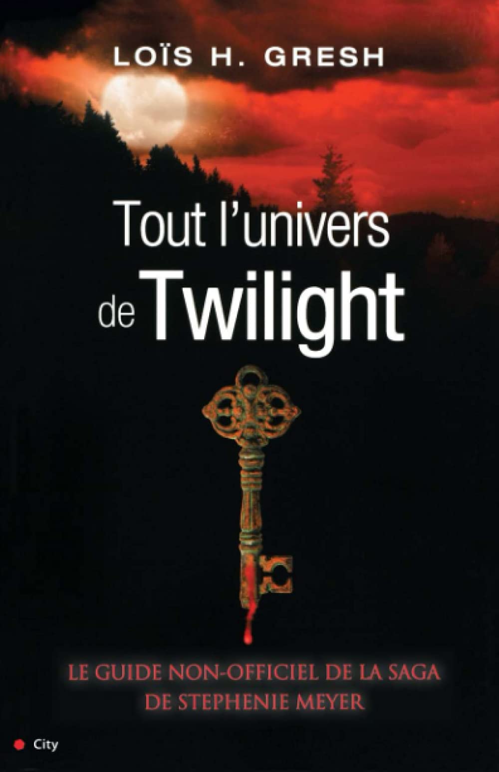 Tout l'univers de Twilight - Guide non officiel de la série de Stephenie Meyer 9782352882459