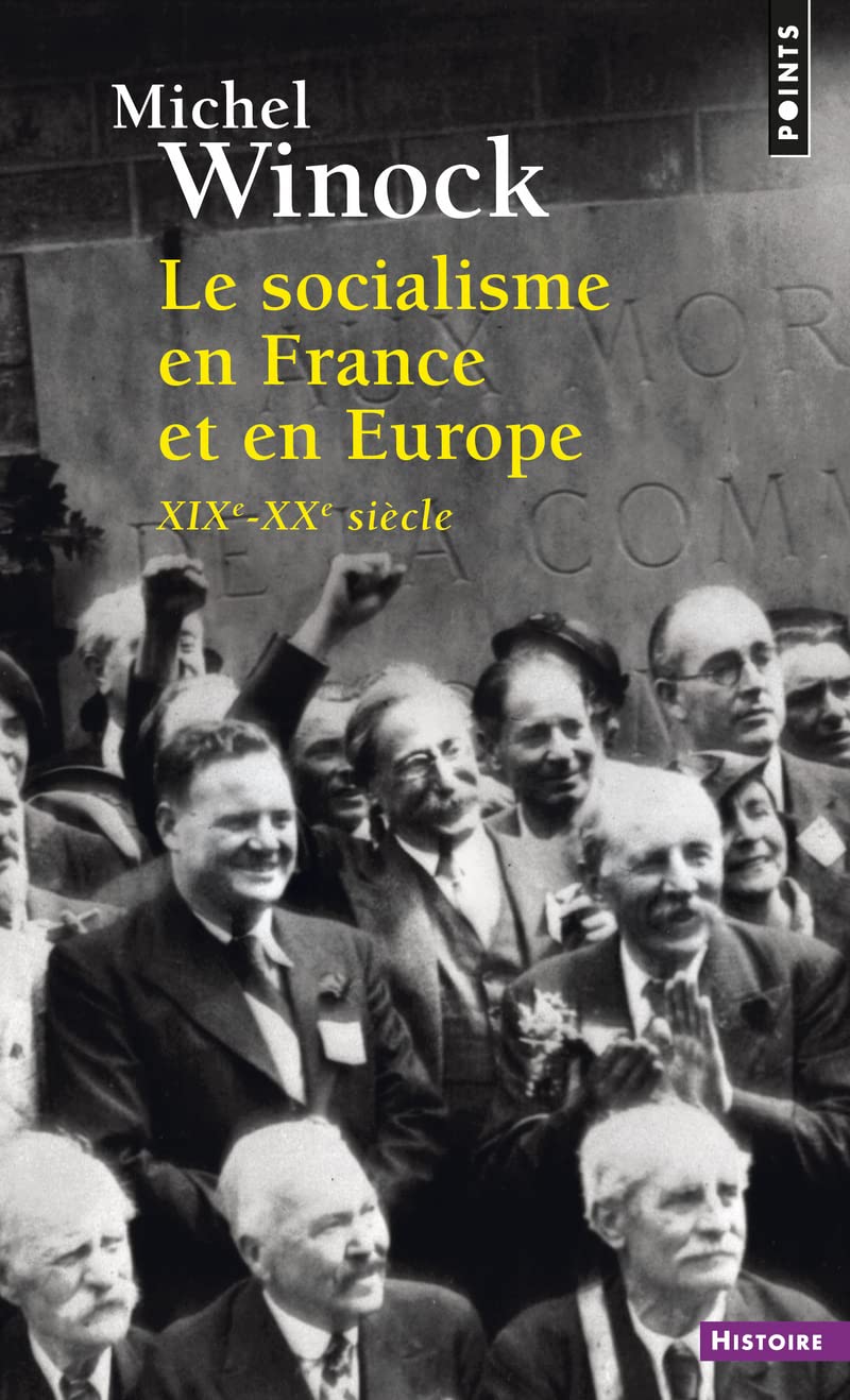 Le Socialisme en France et en Europe: (XIXe-XXe siècle) 9782757873762