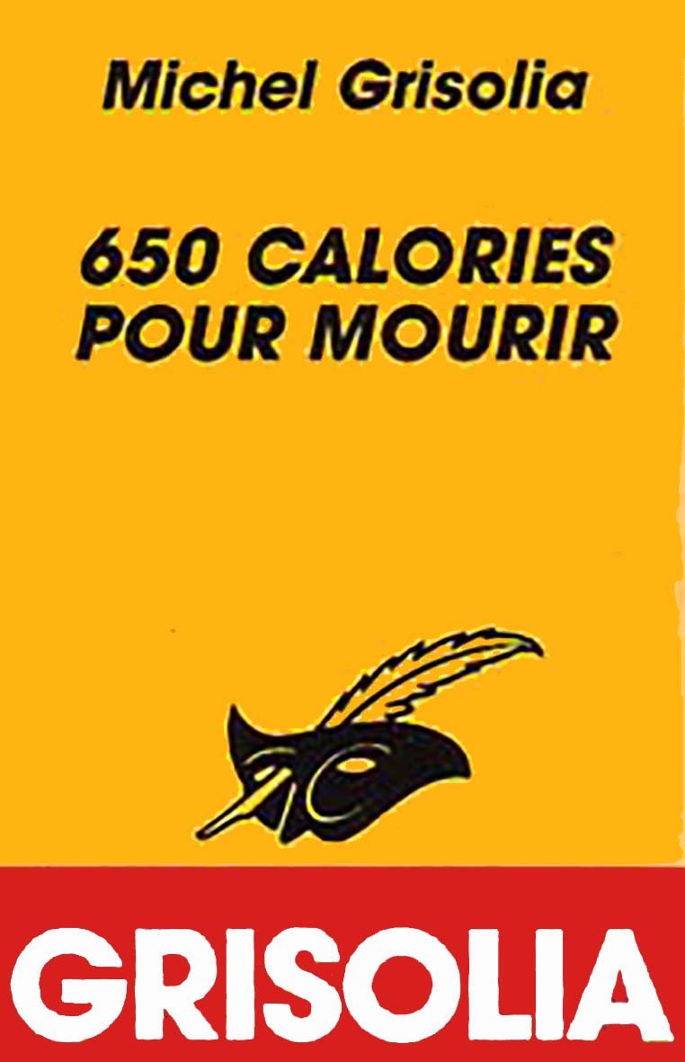 650 CALORIES POUR MOURIR 9782702417713