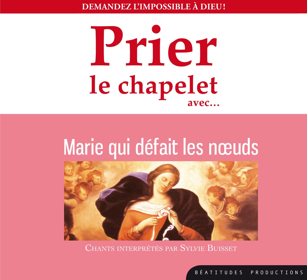 Prier le chapelet avec Marie qui défait des noeuds – CD 3760132377988