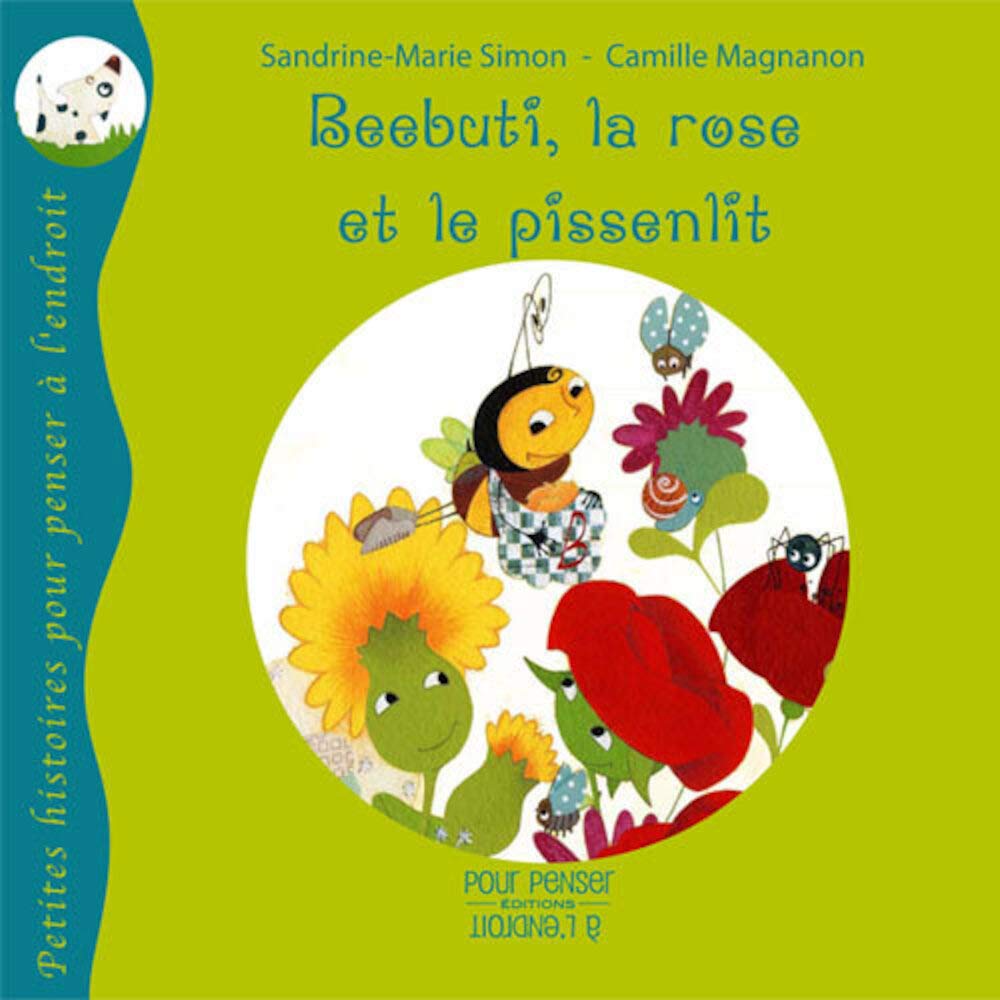 Beebuti, La Rose Et Le Pissenlit 9782915125863