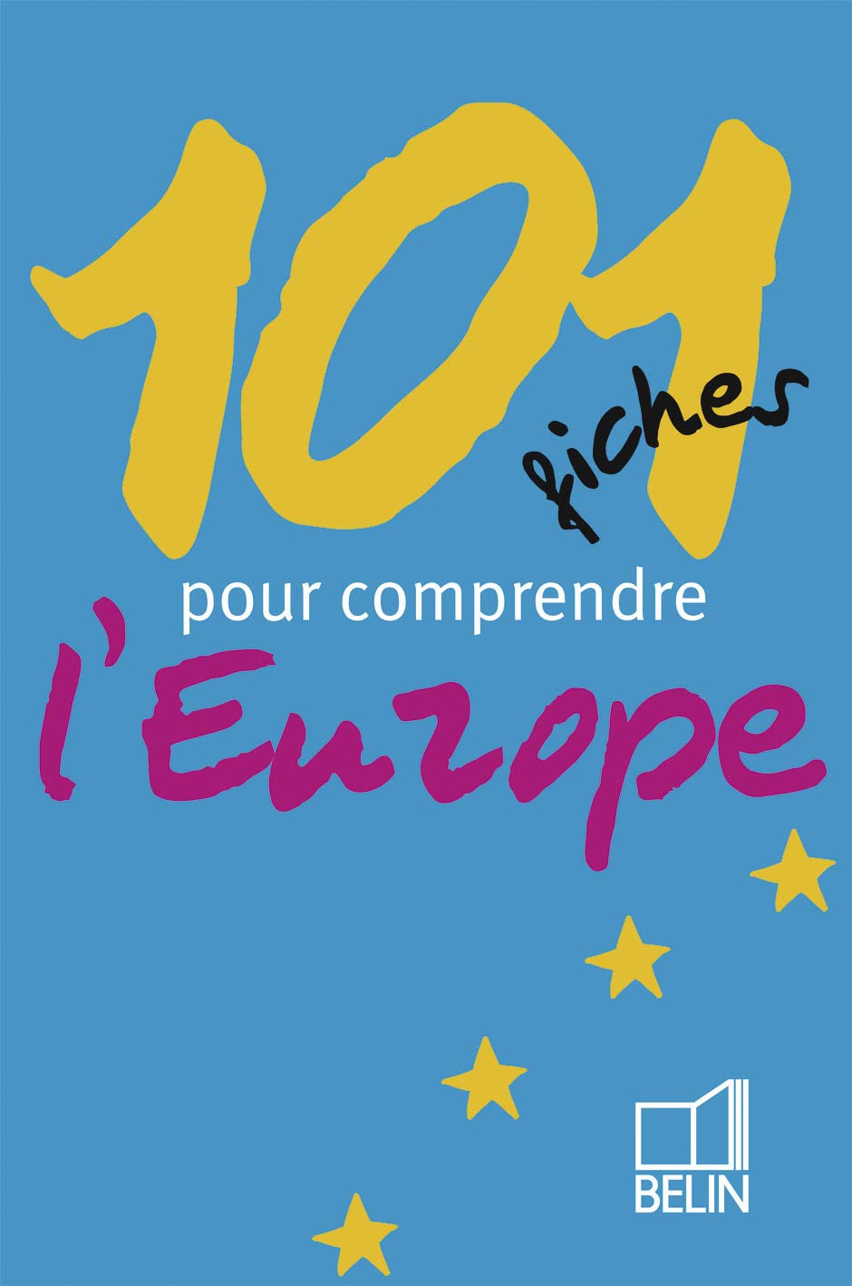 101 fiches pour comprendre l'Europe 9782701144610