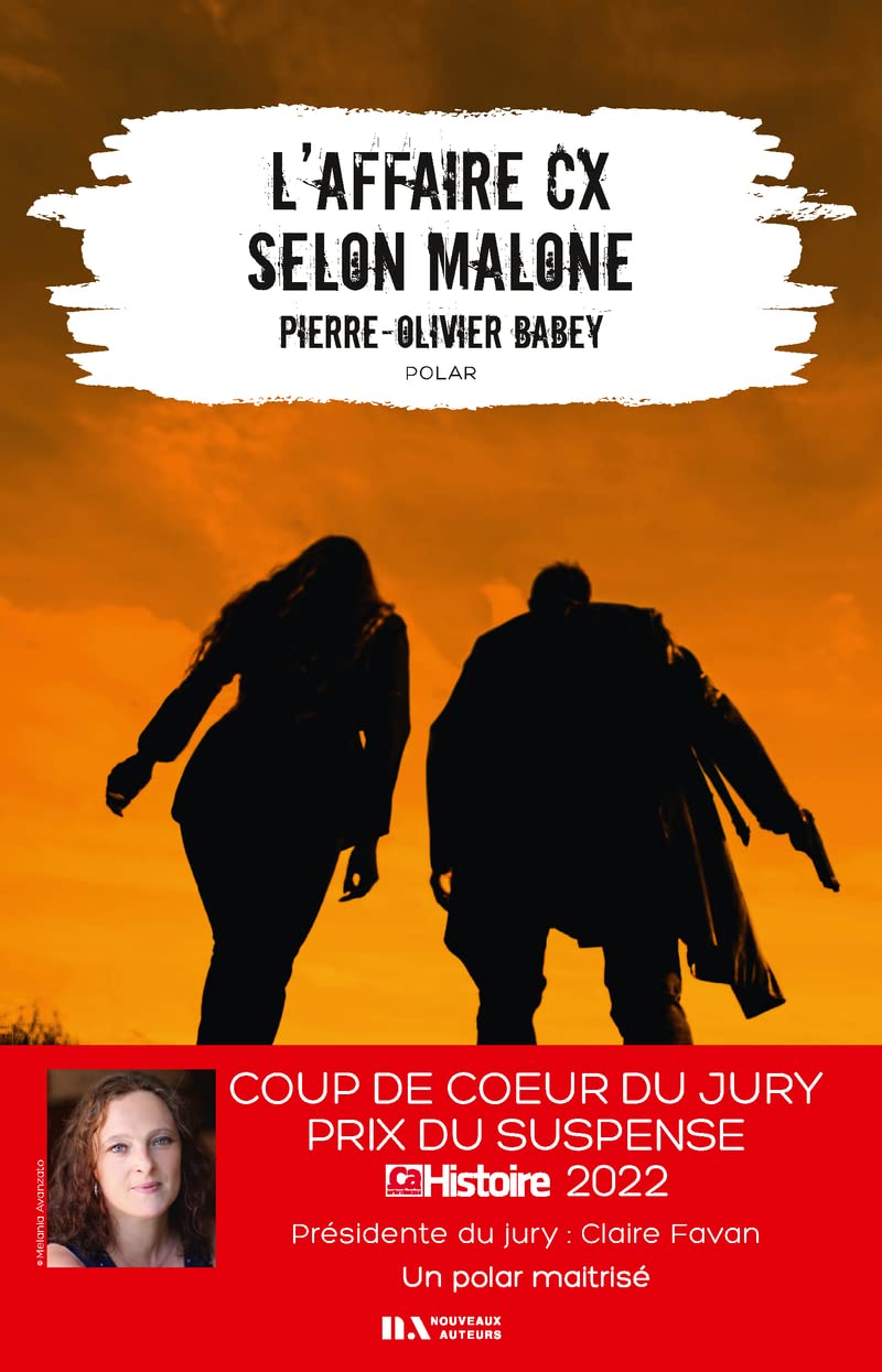 L'affaire CX selon Malone - Coup de coeur du jury Prix du Suspense 2022 9782819507116