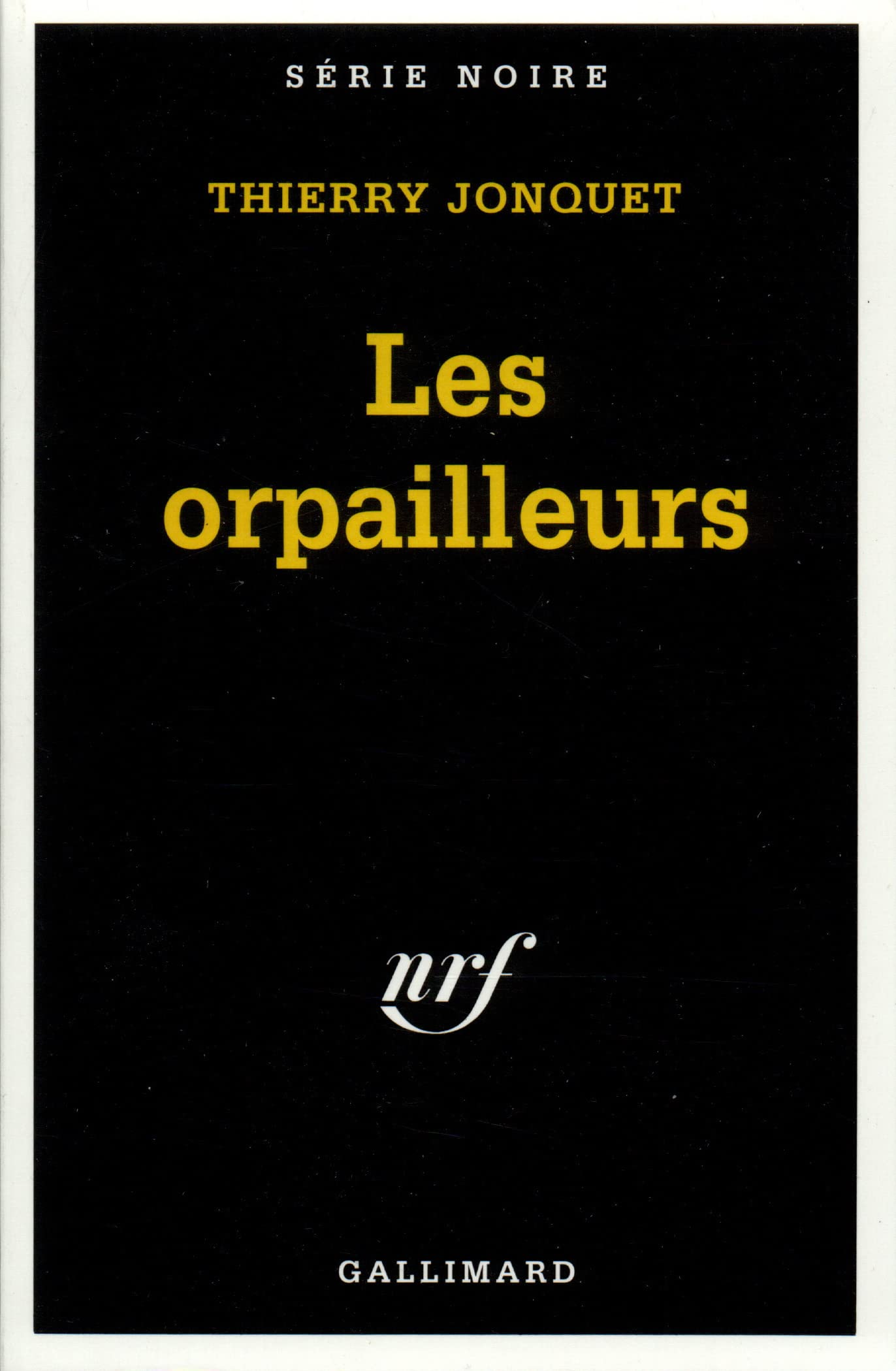 Les orpailleurs 9782070493197