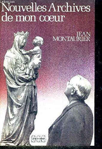 Nouvelles archives de mon coeur 9782718509556