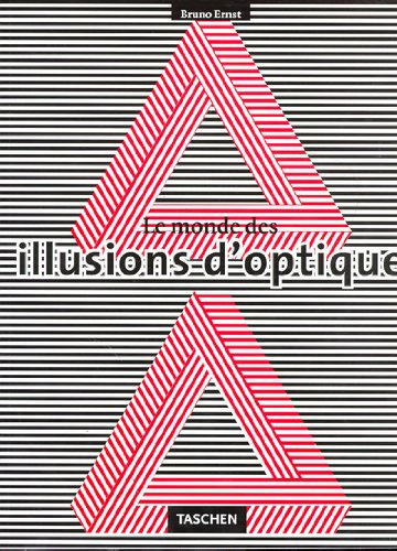 Le monde des illusions d'optique: Objets impossibles et figures ambiguës 9783822805381