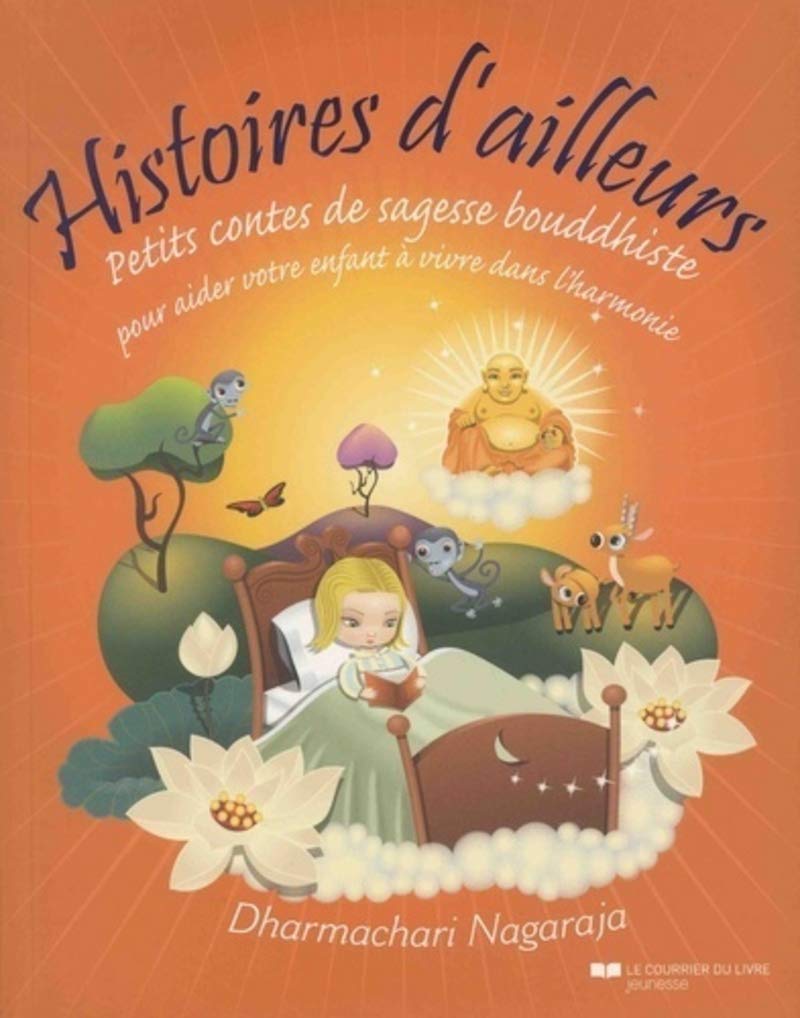 Histoires d'ailleurs - Petits contes de sagesse bouddhiste 9782702913413