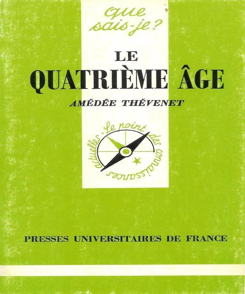Le Quatrième âge 9782130442844