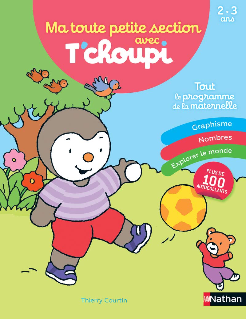 Ma toute petite section avec T'choupi - 2/3 ans 9782091933757
