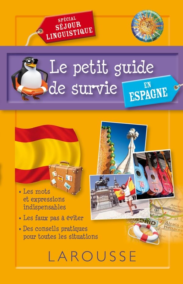 Le petit guide de survie en Espagne: Spécial séjour linguistique 9782035872760