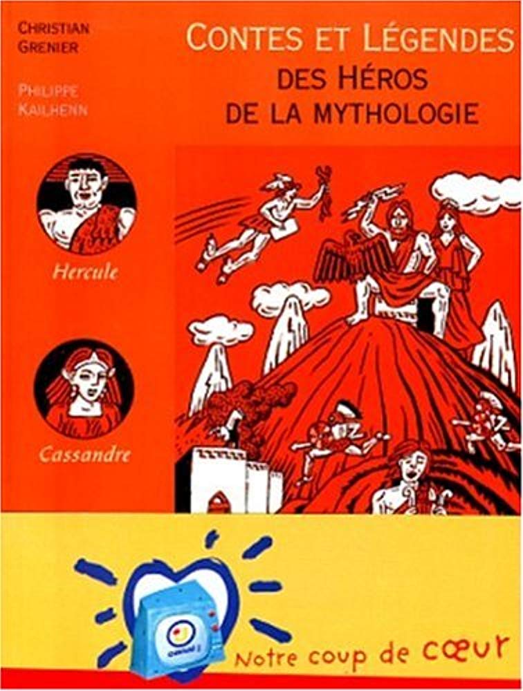 Contes et légendes des héros de la mythologie 9782092822661