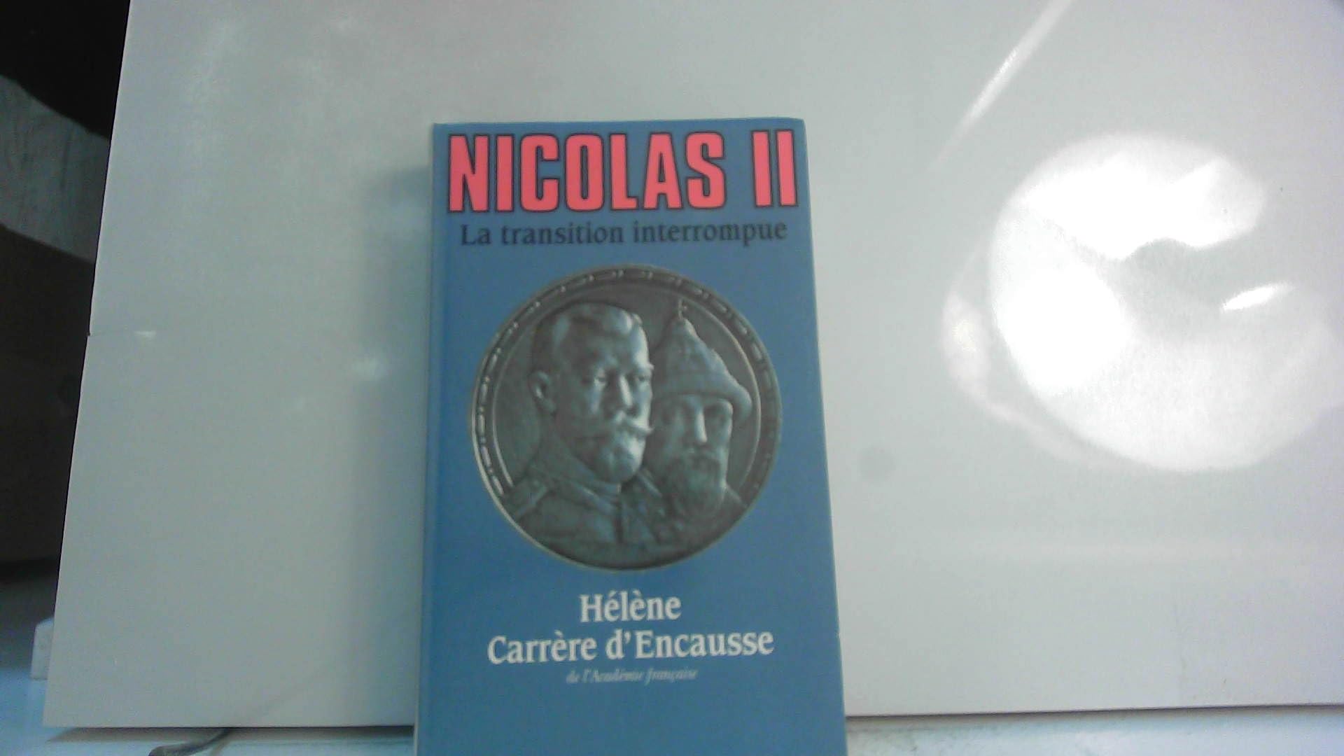 Nicolas II la transition interrompue 9782286119430
