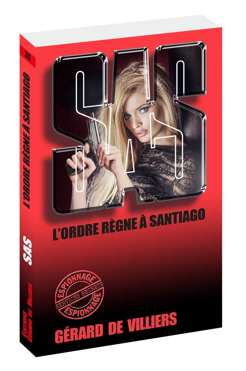 SAS 39 L'ordre règne à Santiago 9782360536115
