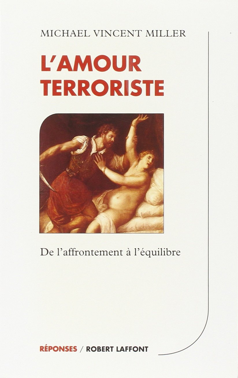 L'Amour terroriste : De l'affrontement à l'équilibre 9782221080962