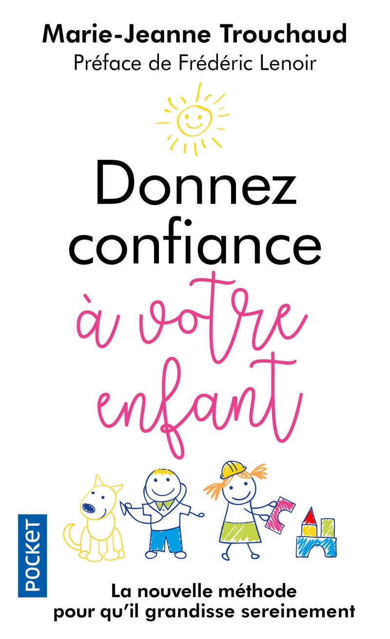 Donnez confiance à votre enfant 9782266298612