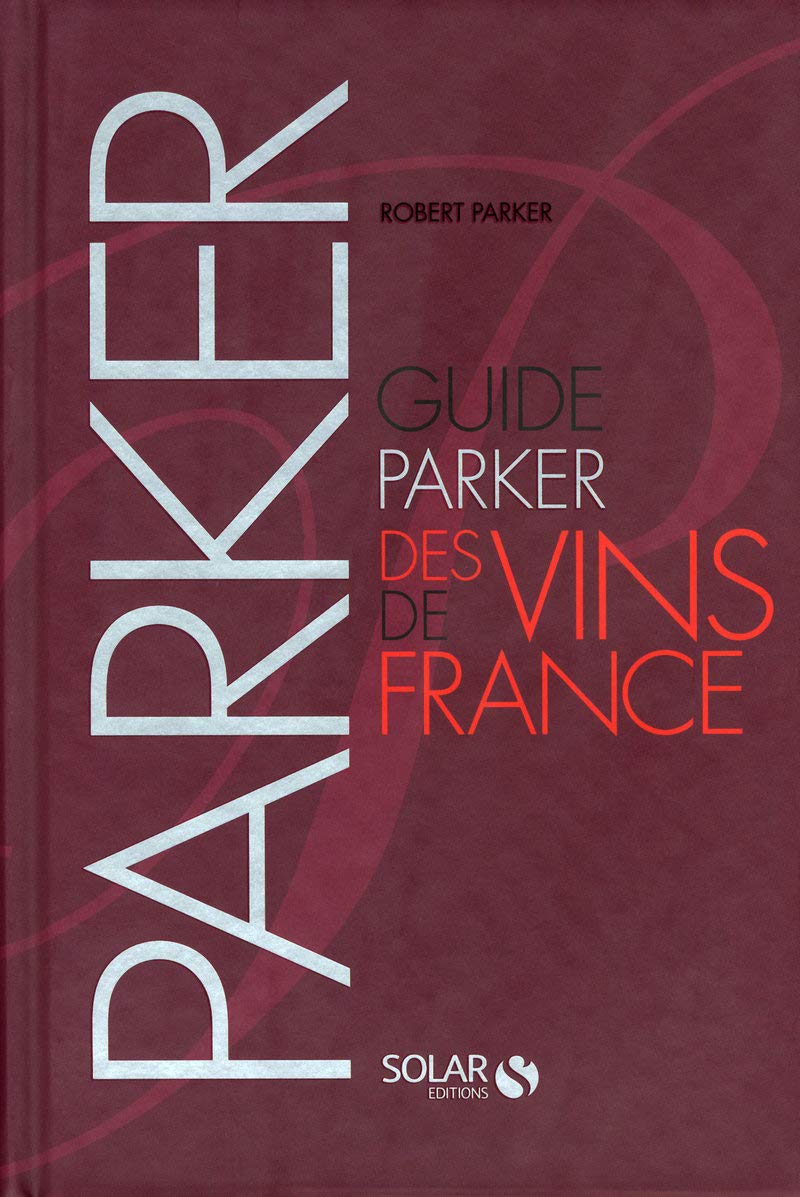 Guide PARKER des vins de France 9782263042508