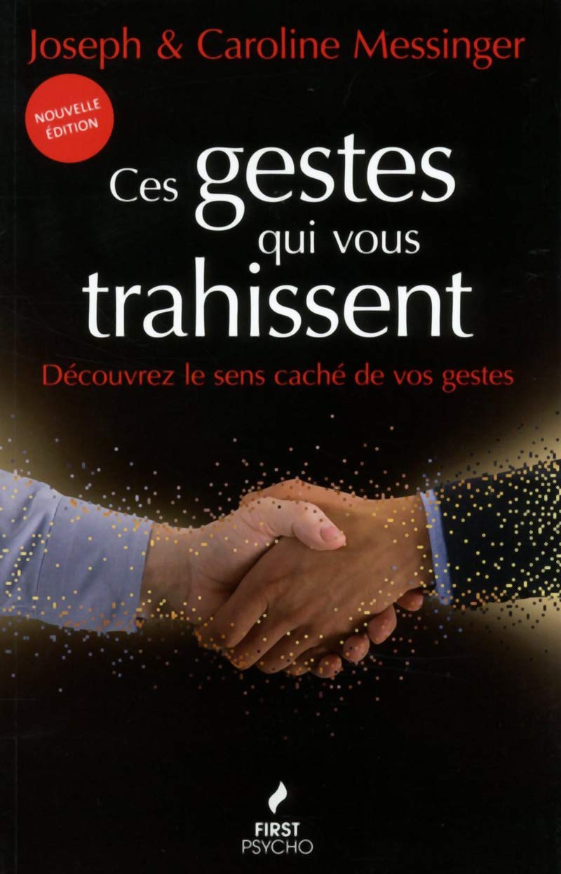 Ces gestes qui vous trahissent, 3e 9782754041041
