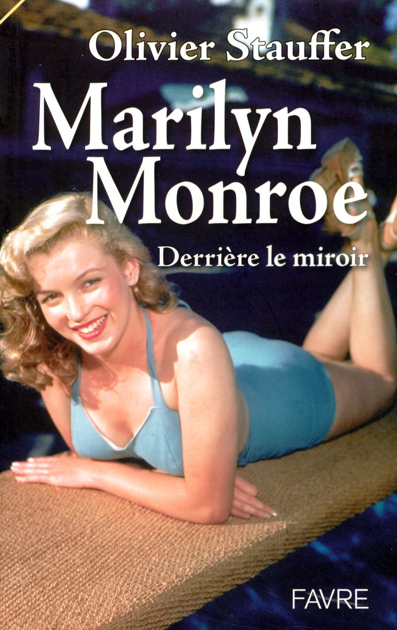 Marilyn Monroe, derrière le miroir 9782828909109