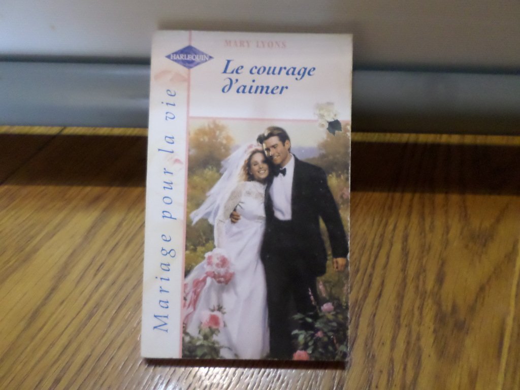 LE COURAGE D'AIMER 9782280805797