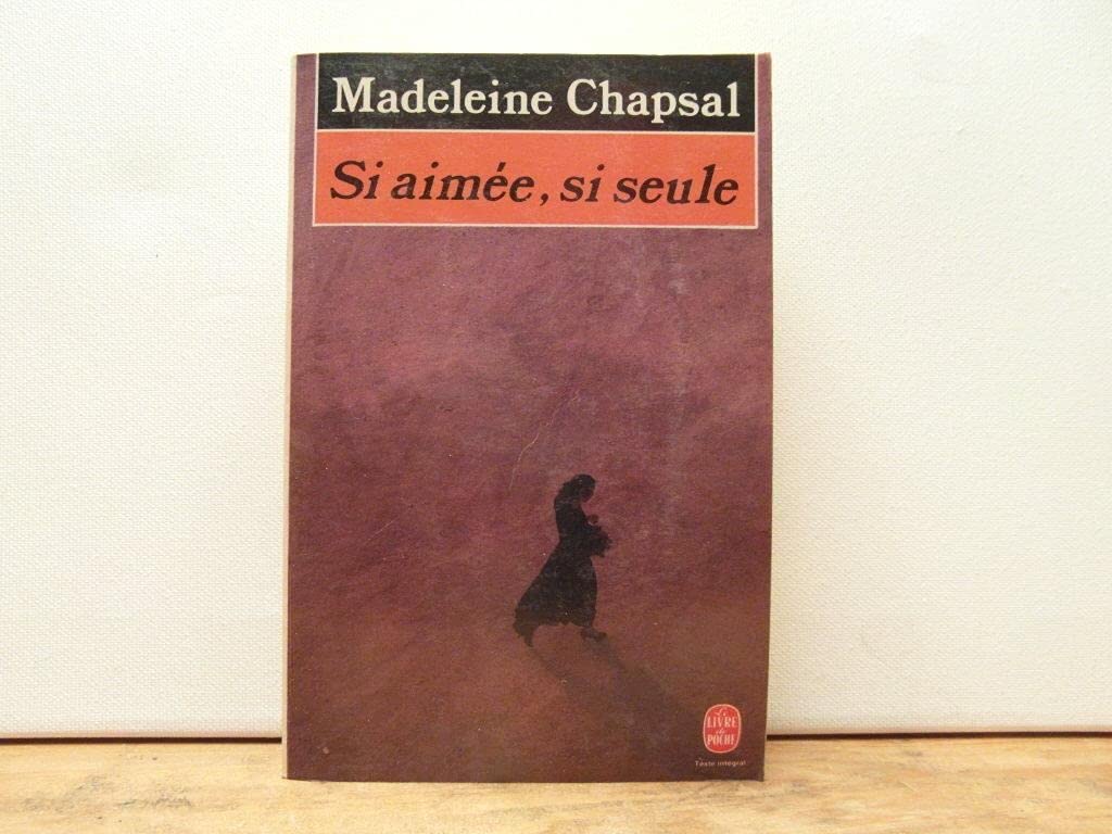 Si aimée, si seule 9782253057574