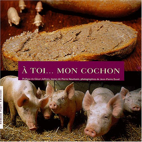 À toi... Mon cochon 9782843501029