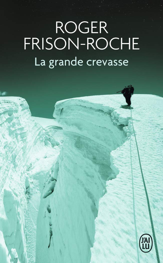 La grande crevasse 9782290055854