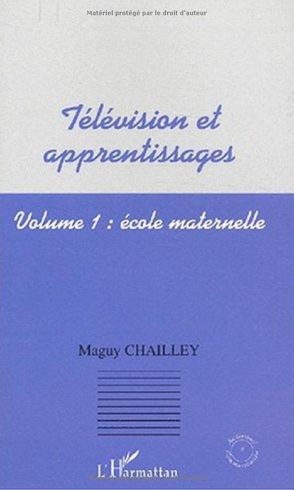 Télévision et apprentissages. Volume 1, Ecole maternelle 9782747534871