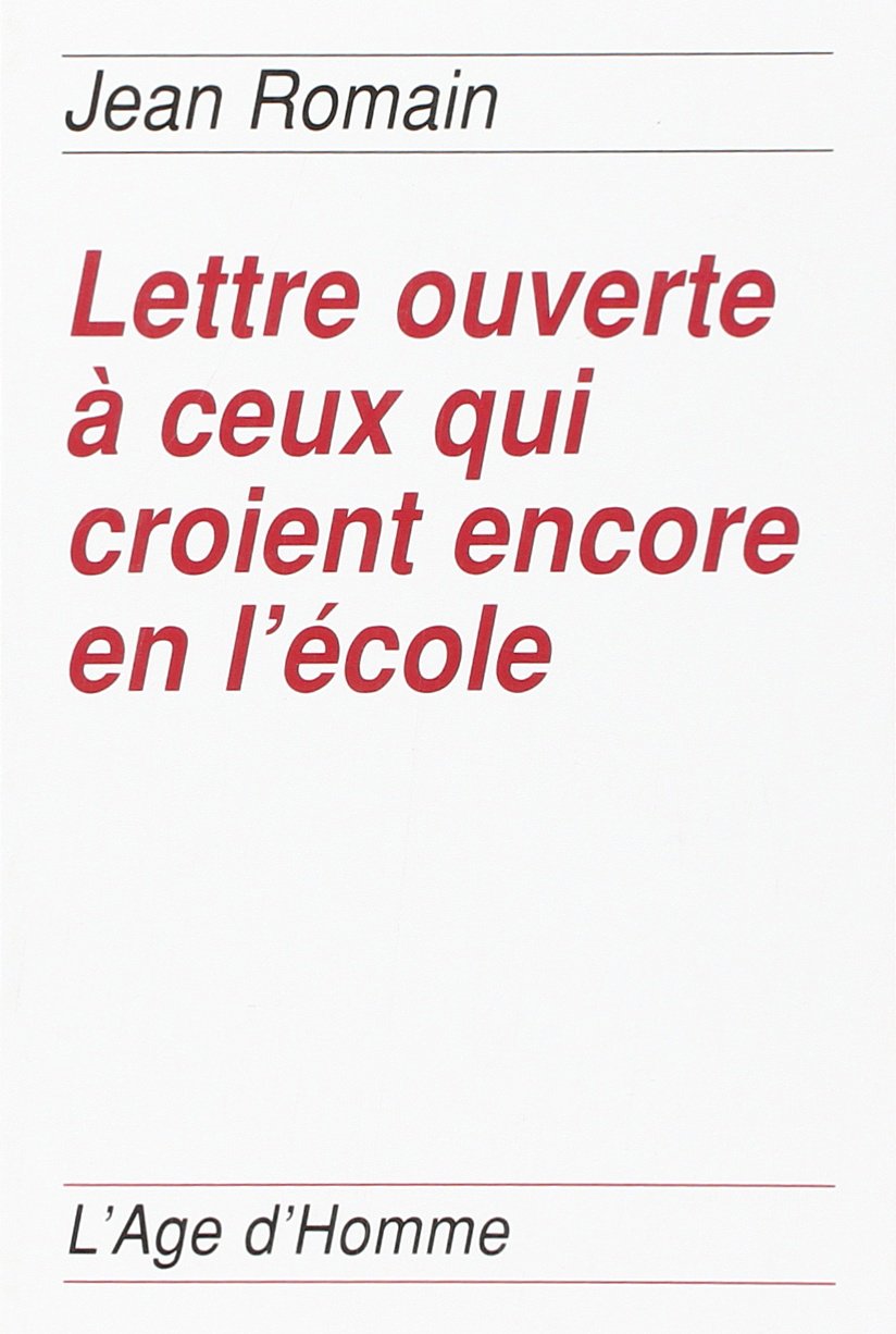 Lettre ouverte à ceux qui croient encore à l'école 9782825115305