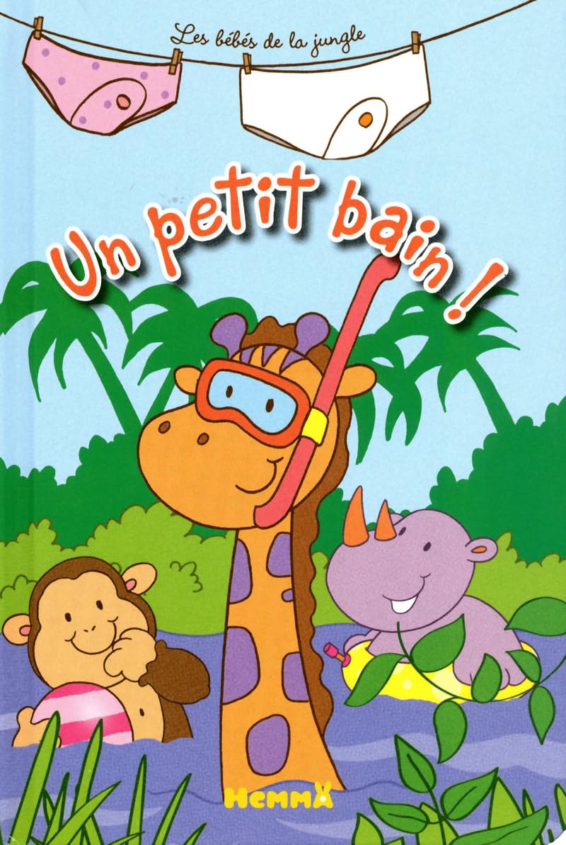 UN PETIT BAIN LES BEBES DE LA JUNGLE 9782508017179