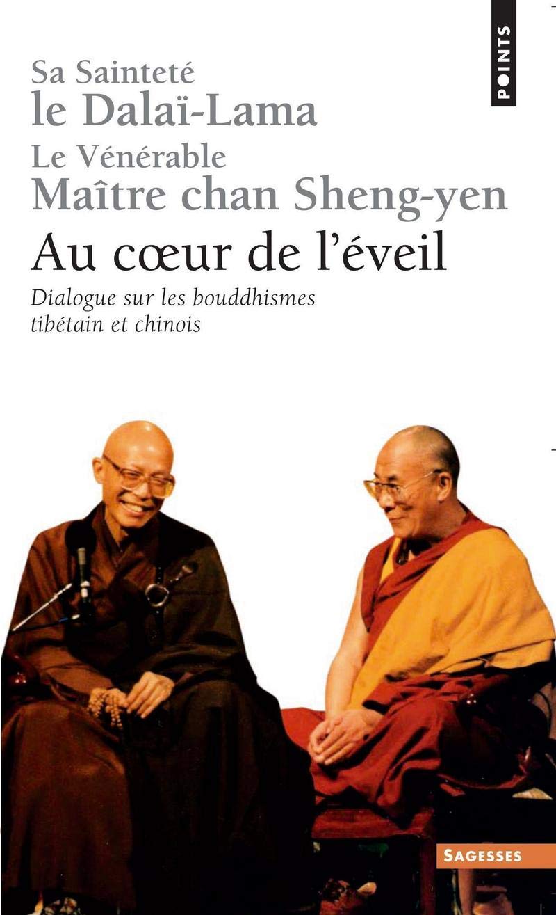 Au coeur de l'éveil. Dialogue sur les bouddhismes tibétain et chinois 9782020848169