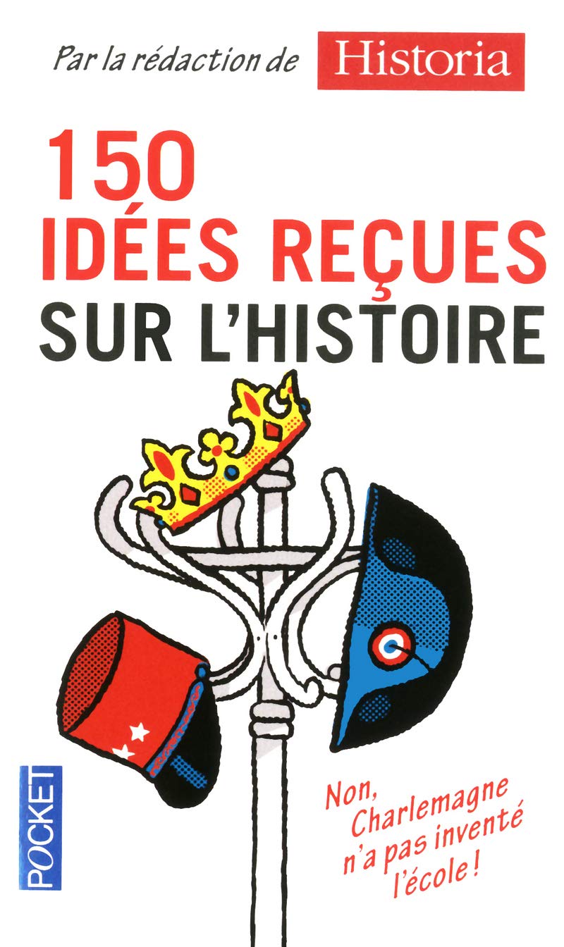 150 idées reçues sur l'Histoire 9782266210515